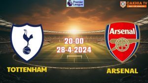 Nhận định bóng đá Tottenham vs Arsenal 20h00 ngày 28/4